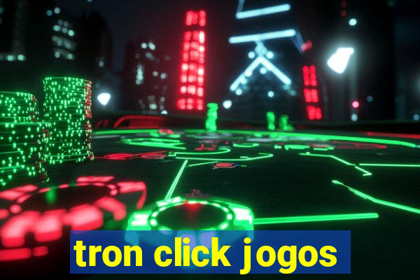 tron click jogos