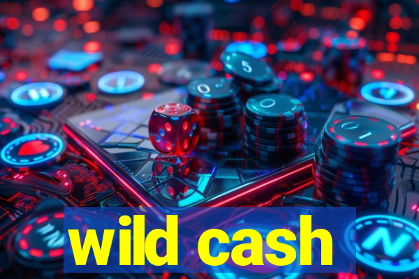 wild cash