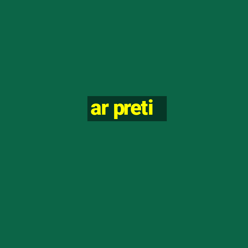 ar preti