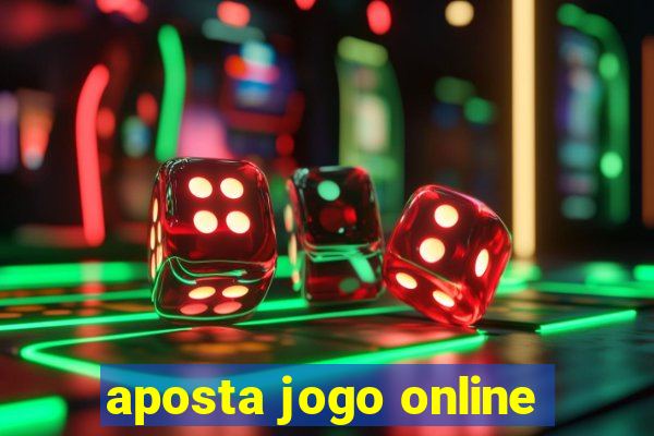 aposta jogo online