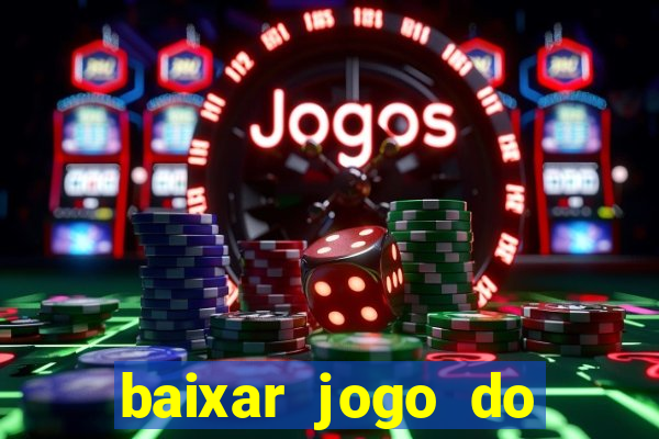 baixar jogo do tigre oficial