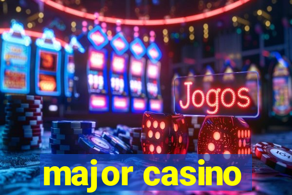 major casino