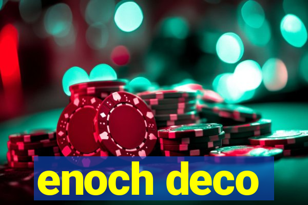 enoch deco