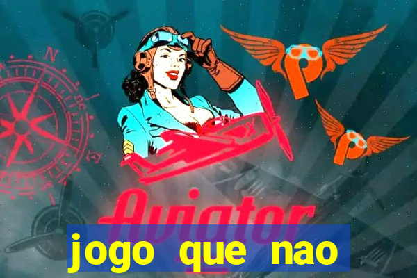 jogo que nao precisa de deposito