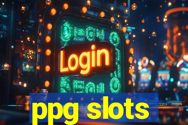 ppg slots