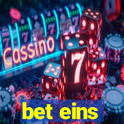 bet eins