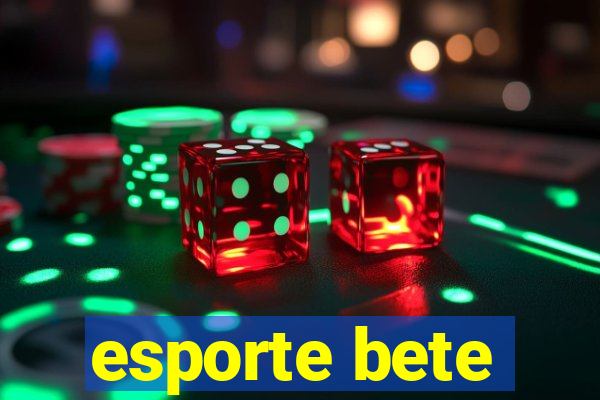 esporte bete