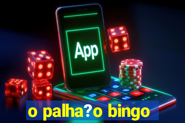 o palha?o bingo