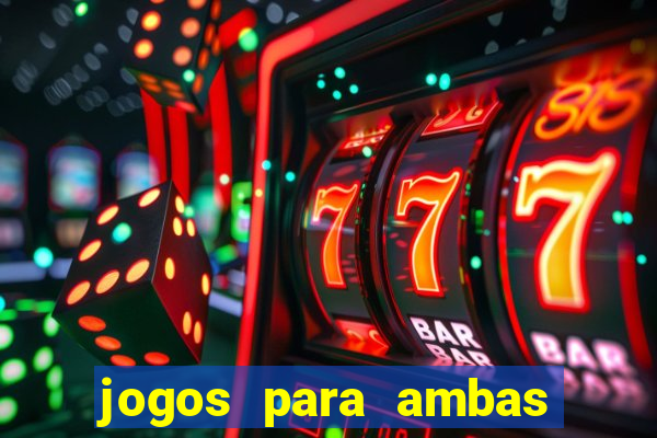 jogos para ambas marcam hoje