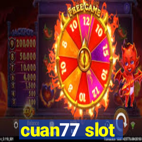 cuan77 slot