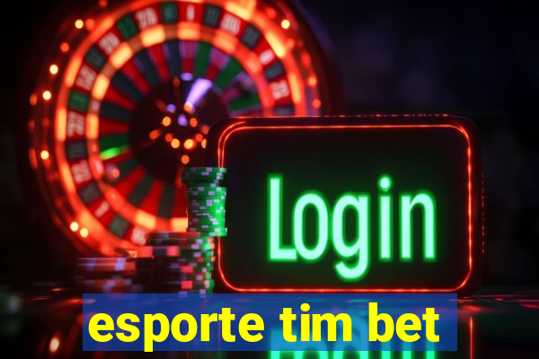 esporte tim bet