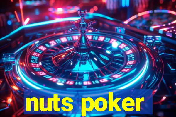 nuts poker