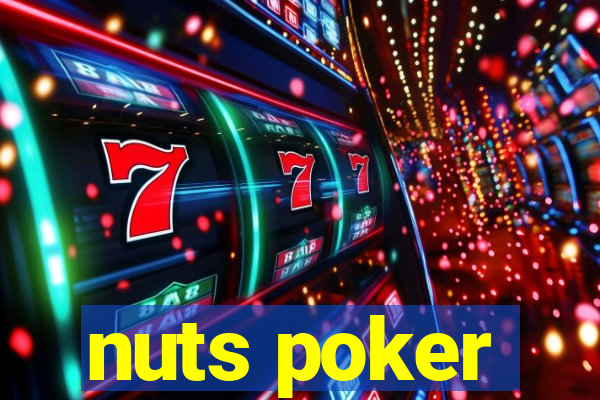 nuts poker