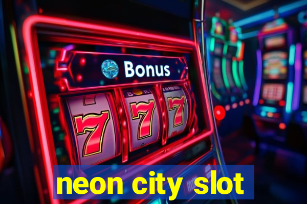 neon city slot