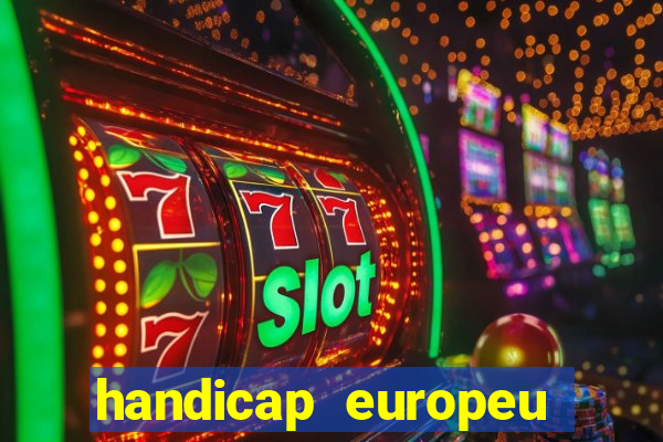 handicap europeu empate 1