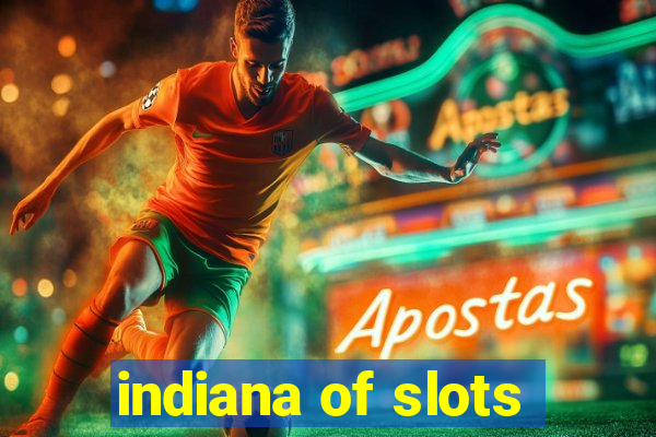 indiana of slots