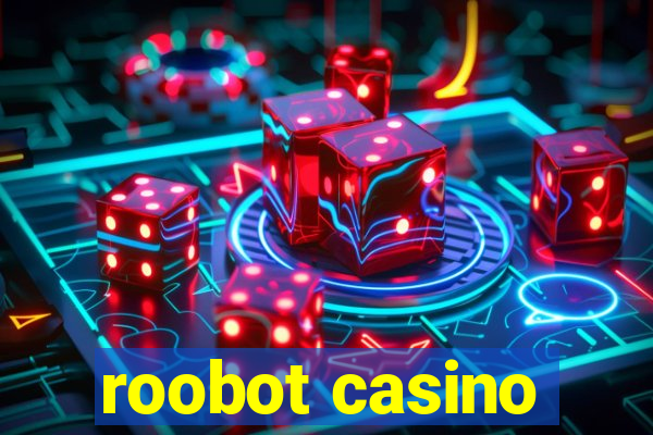 roobot casino