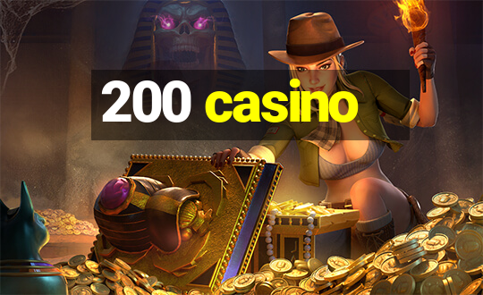 200 casino