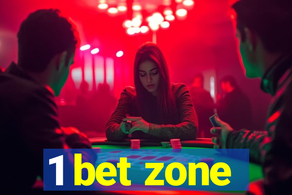 1 bet zone