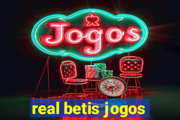 real betis jogos