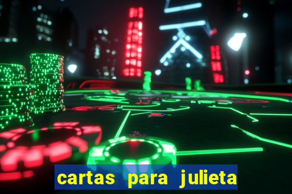 cartas para julieta download dublado hd