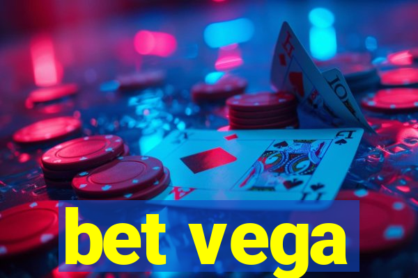 bet vega