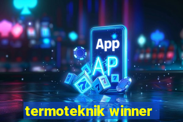 termoteknik winner