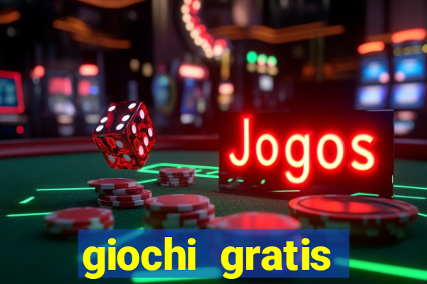 giochi gratis online slot machine