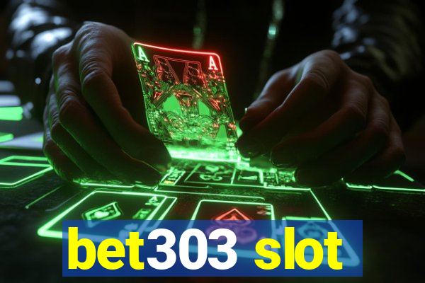 bet303 slot