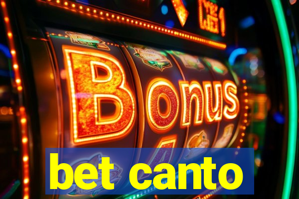 bet canto