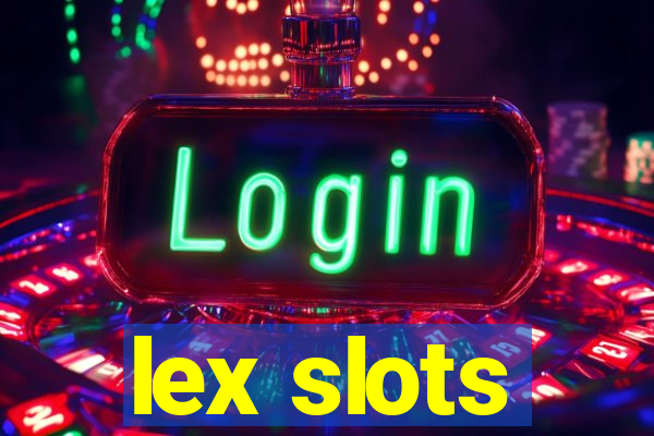 lex slots