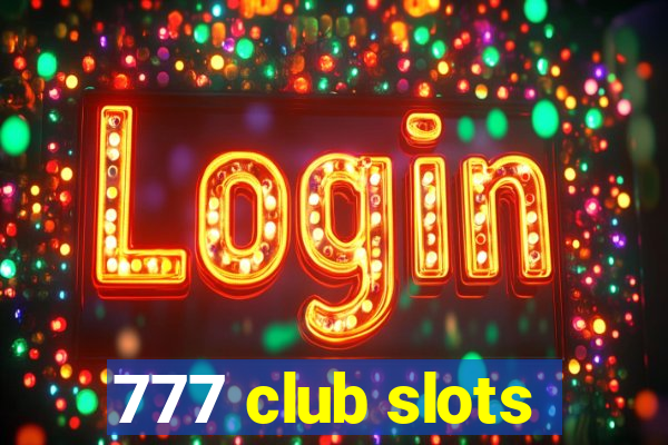 777 club slots