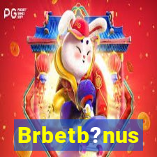 Brbetb?nus