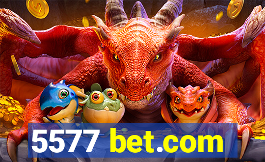 5577 bet.com