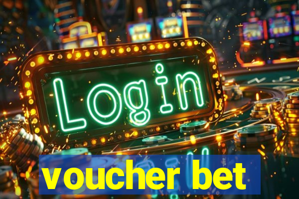 voucher bet