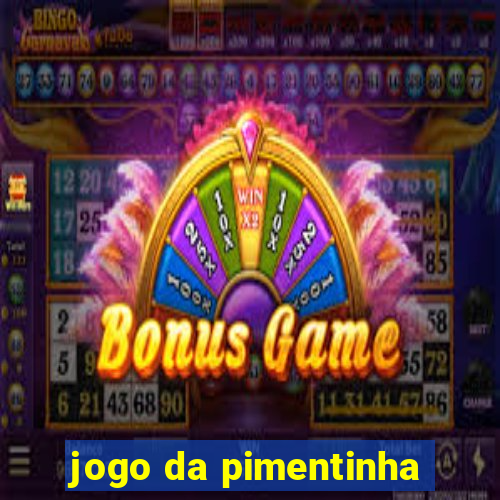 jogo da pimentinha