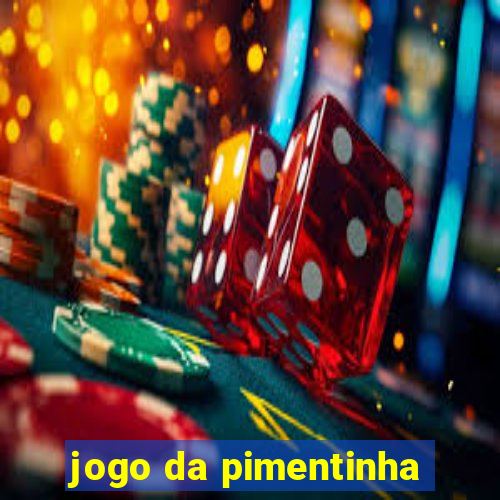 jogo da pimentinha