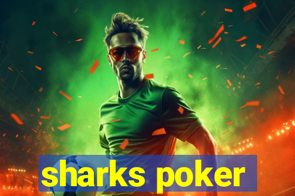 sharks poker