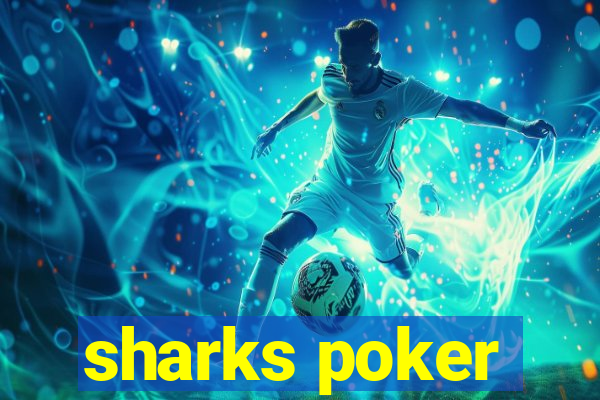 sharks poker