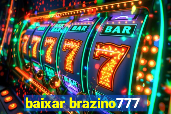 baixar brazino777