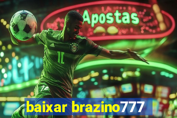 baixar brazino777