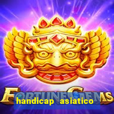 handicap asiatico resultado final