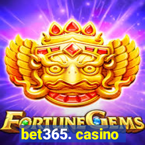 bet365. casino