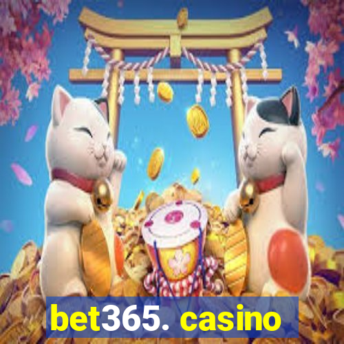 bet365. casino