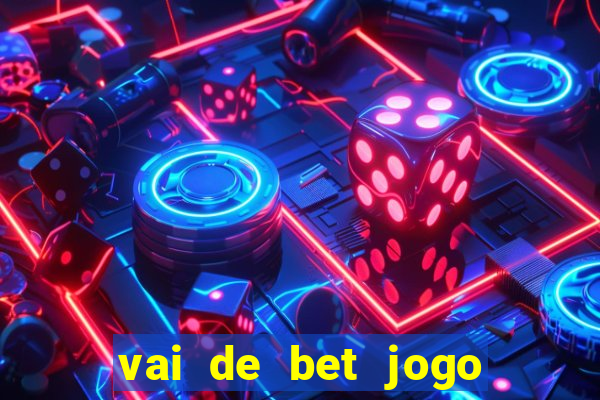 vai de bet jogo do gusttavo lima