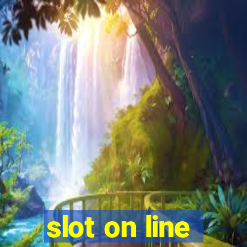 slot on line