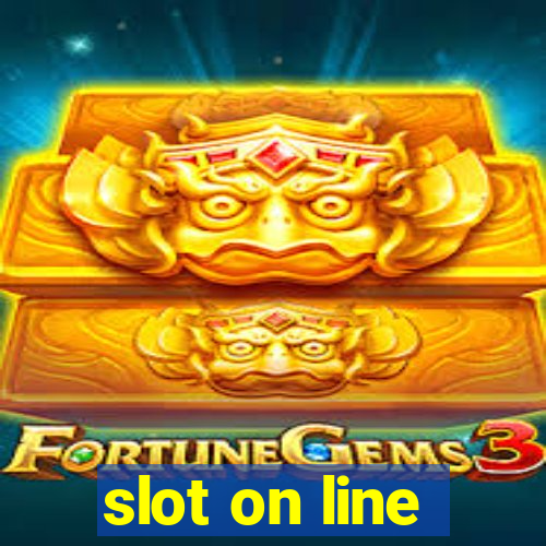 slot on line