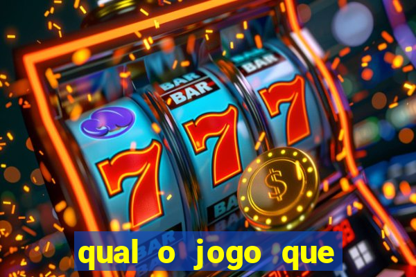 qual o jogo que tem mais chance de ganhar