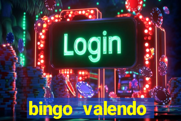 bingo valendo dinheiro online