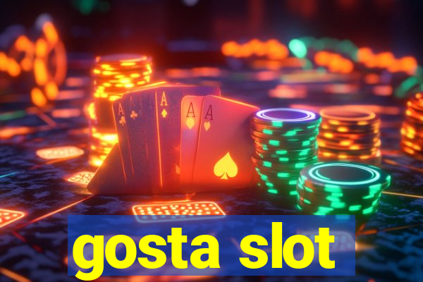 gosta slot